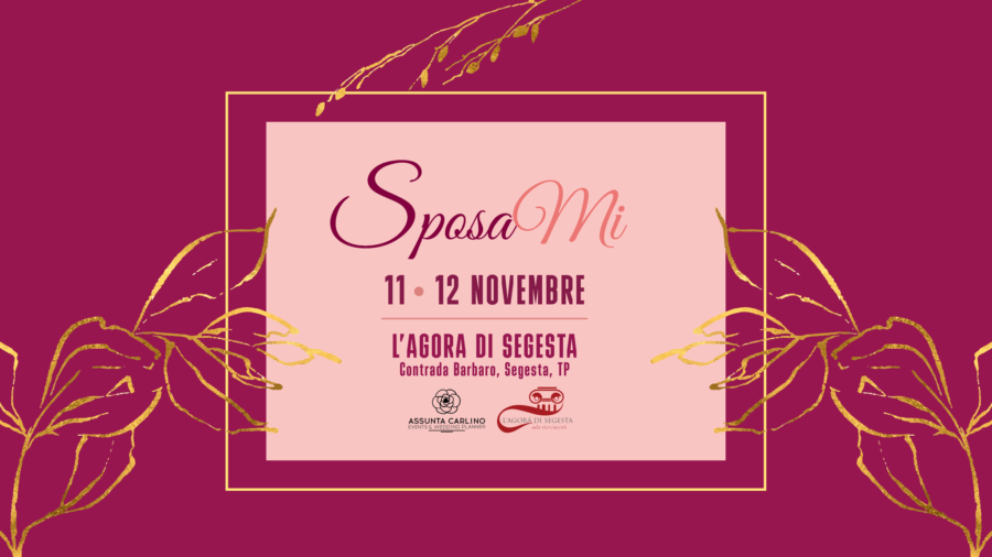 Vi aspettiamo all’Agorà di Segesta per la Fiera SposaMi dal 11 al 12 Novembre!